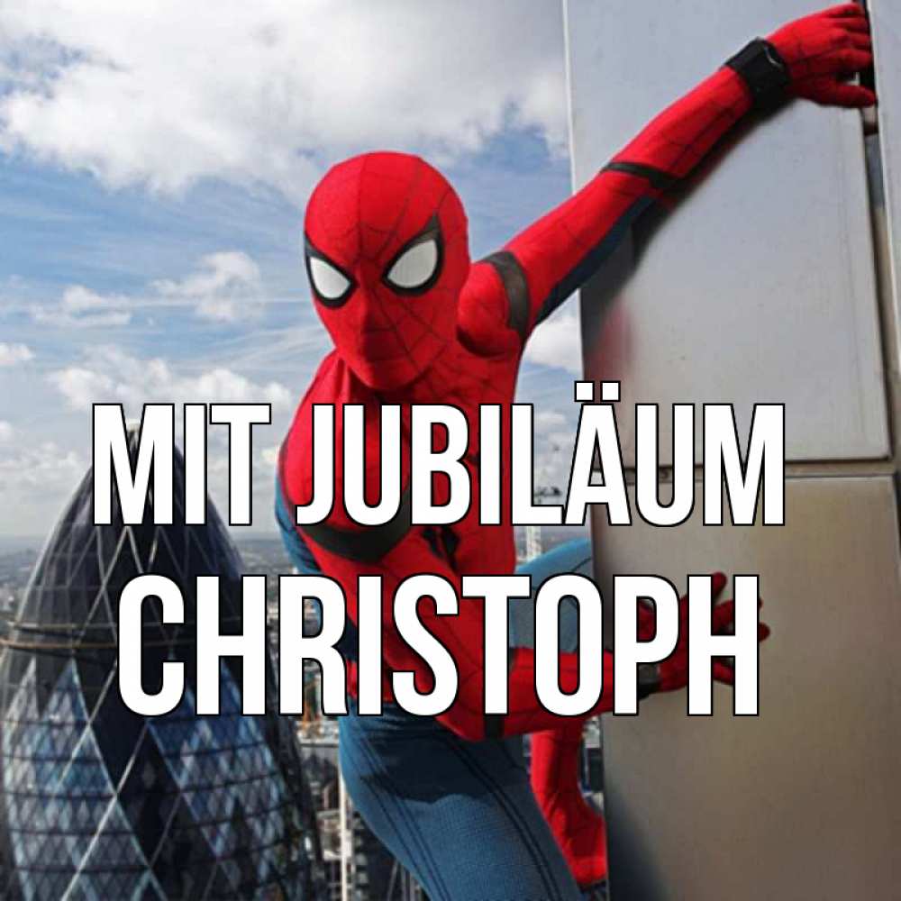 Открытка на каждый день с именем, Christoph Mit Jubiläum Марвел Прикольная открытка с пожеланием онлайн скачать бесплатно 