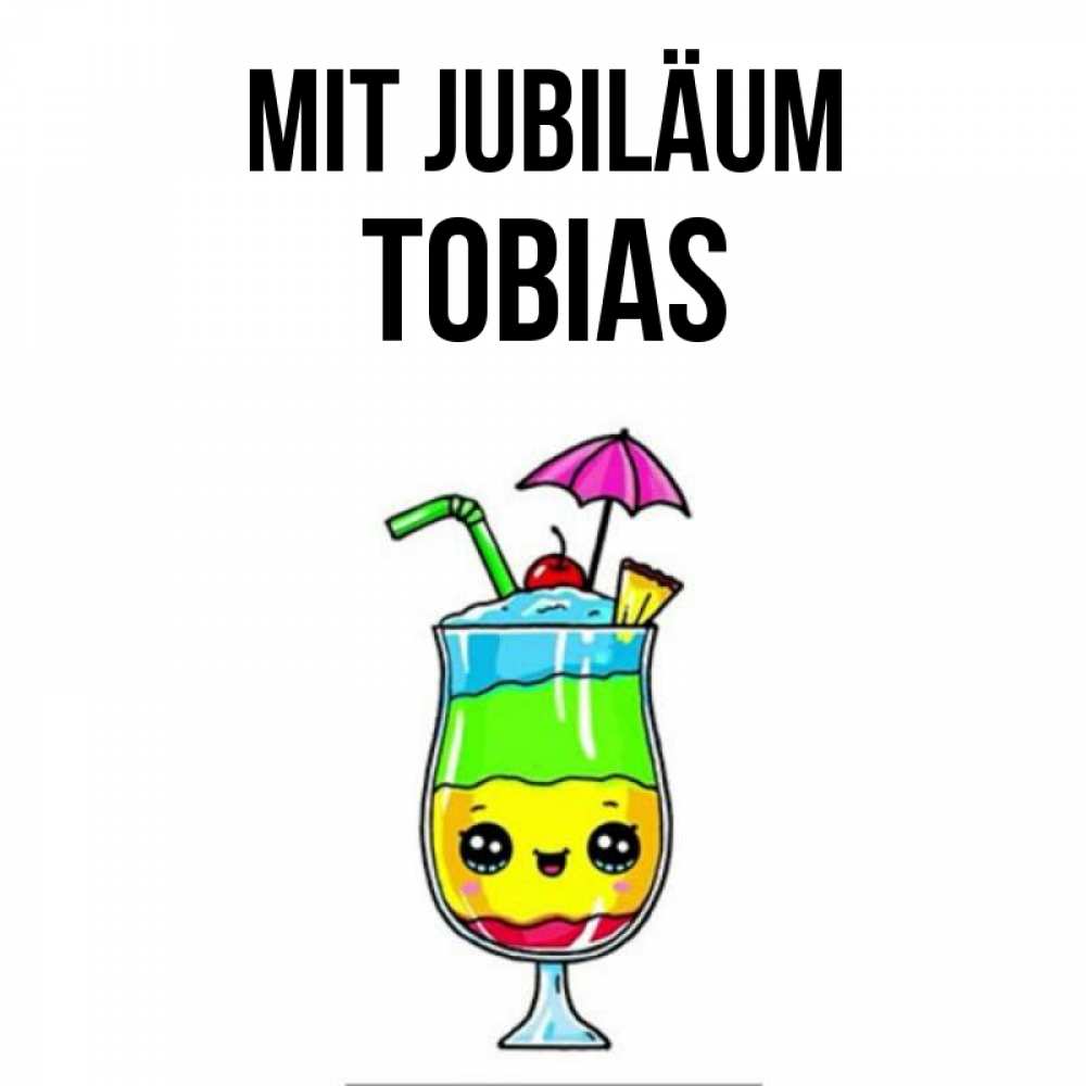 Открытка на каждый день с именем, Tobias Mit Jubiläum с зонтиком Прикольная открытка с пожеланием онлайн скачать бесплатно 