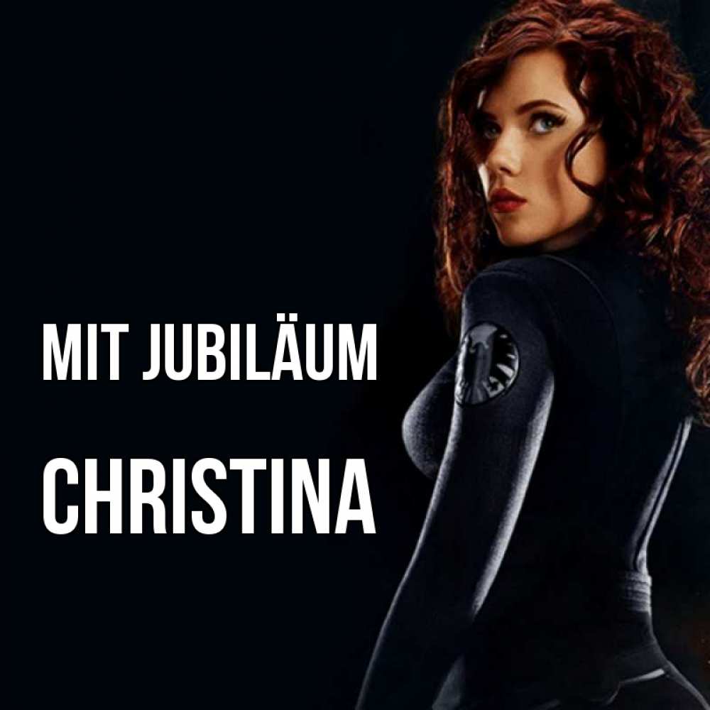 Открытка на каждый день с именем, Christina Mit Jubiläum Марвел черная вдова Прикольная открытка с пожеланием онлайн скачать бесплатно 