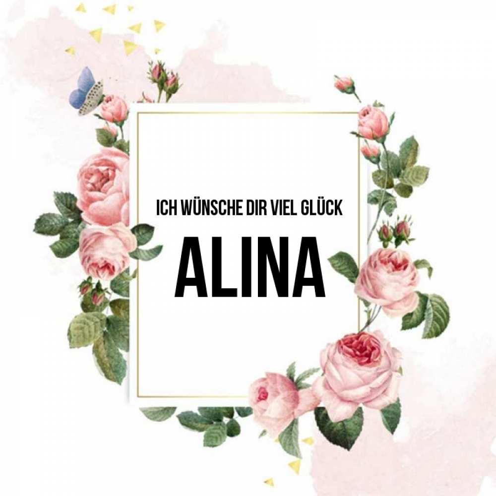 Открытка на каждый день с именем, Alina Ich wünsche dir viel Glück розовые розы Прикольная открытка с пожеланием онлайн скачать бесплатно 