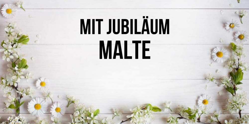 Открытка на каждый день с именем, Malte Mit Jubiläum Воздушные шары Прикольная открытка с пожеланием онлайн скачать бесплатно 