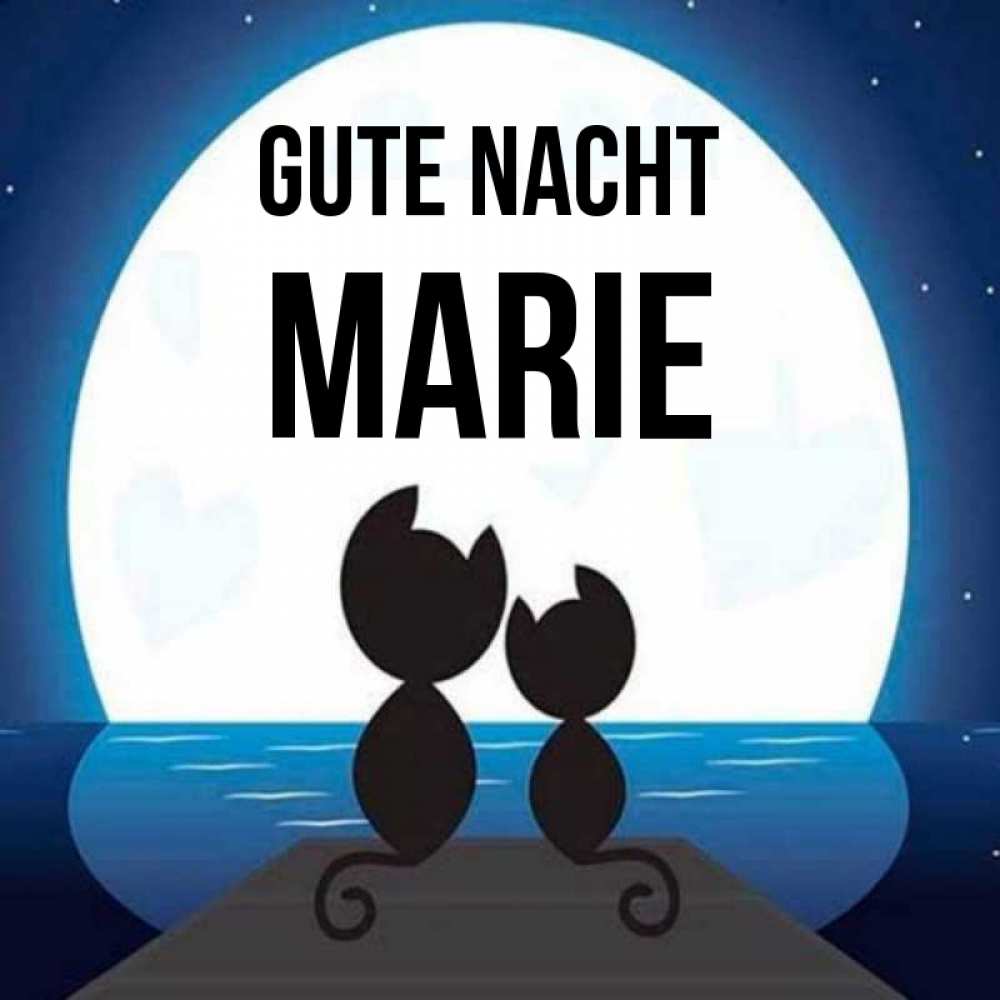 Открытка на каждый день с именем, Marie Gute Nacht луна море мост Прикольная открытка с пожеланием онлайн скачать бесплатно 