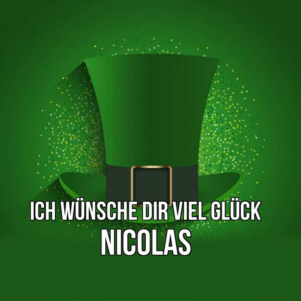 Открытка на каждый день с именем, Nicolas Ich wünsche dir viel Glück фокусник Прикольная открытка с пожеланием онлайн скачать бесплатно 