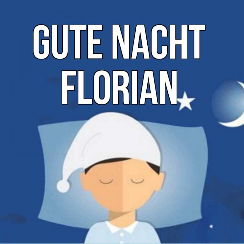 Открытка на каждый день с именем, Florian Gute Nacht подушка и шапочка Прикольная открытка с пожеланием онлайн скачать бесплатно 
