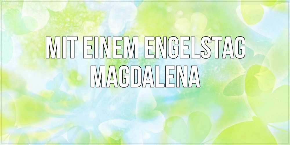 Открытка на каждый день с именем, Magdalena Mit einem Engelstag бабочки лимонки Прикольная открытка с пожеланием онлайн скачать бесплатно 