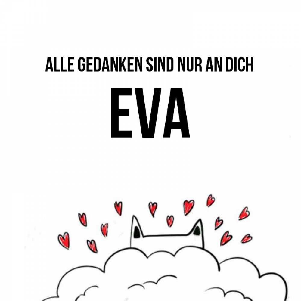 Открытка на каждый день с именем, Eva Alle Gedanken sind nur an dich кот за облаком Прикольная открытка с пожеланием онлайн скачать бесплатно 