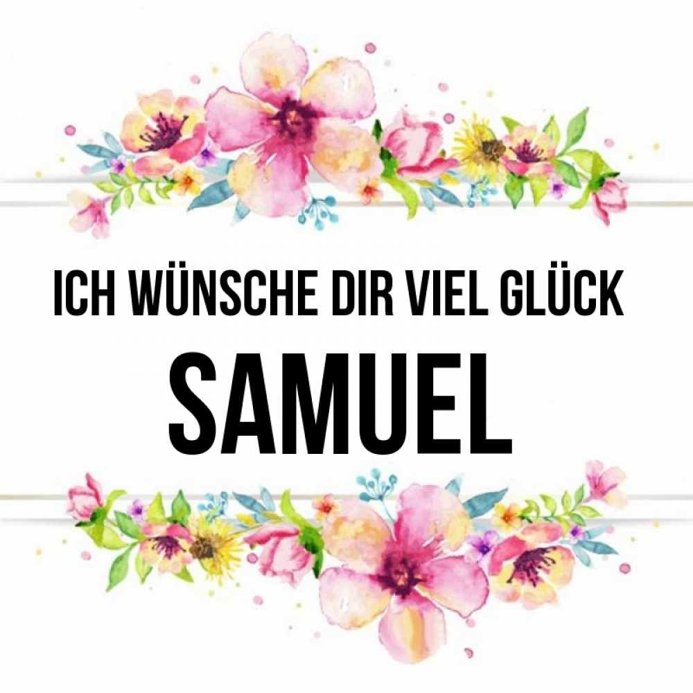 Открытка на каждый день с именем, Samuel Ich wünsche dir viel Glück пусть повезет 1 Прикольная открытка с пожеланием онлайн скачать бесплатно 