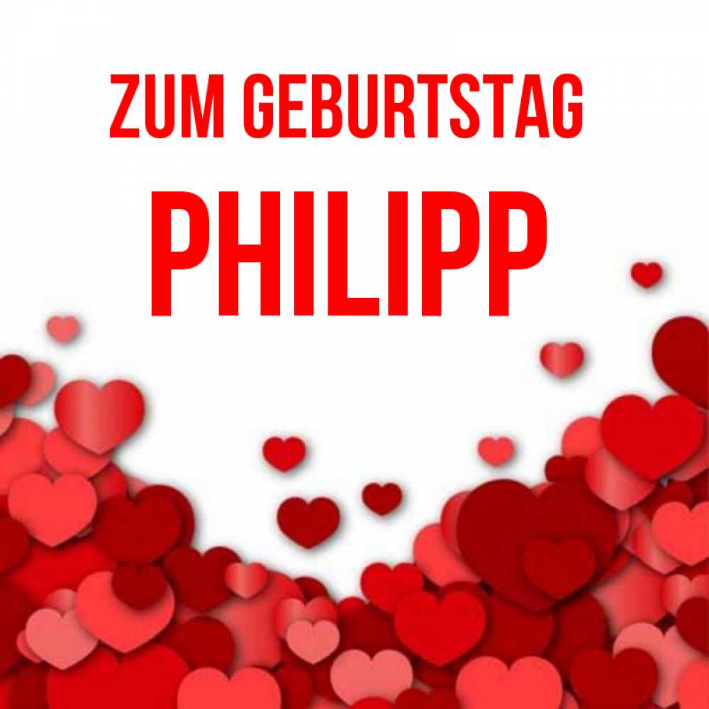 Открытка на каждый день с именем, Philipp Zum Geburtstag много красных сердечек о любви Прикольная открытка с пожеланием онлайн скачать бесплатно 