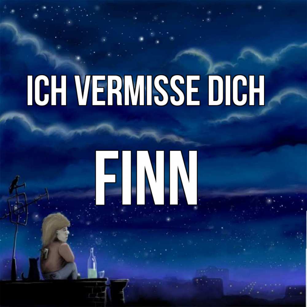 Открытка на каждый день с именем, Finn Ich vermisse dich на крыше 1 Прикольная открытка с пожеланием онлайн скачать бесплатно 