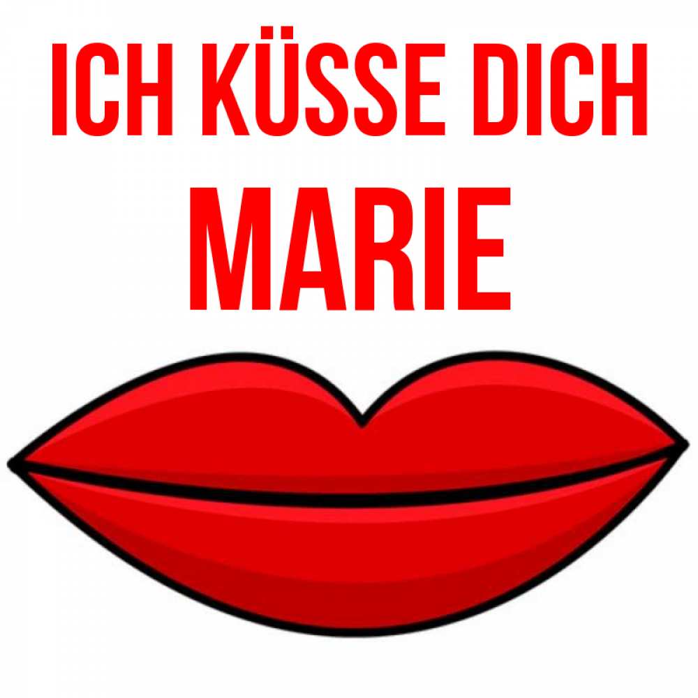 Открытка на каждый день с именем, Marie Ich küsse dich губы векторные Прикольная открытка с пожеланием онлайн скачать бесплатно 
