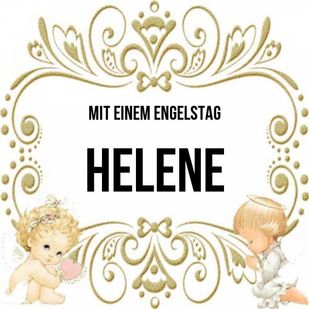 Открытка на каждый день с именем, Helene Mit einem Engelstag с именинами поздравляют два красивых ангела. Один с сердечком другой молится Прикольная открытка с пожеланием онлайн скачать бесплатно 