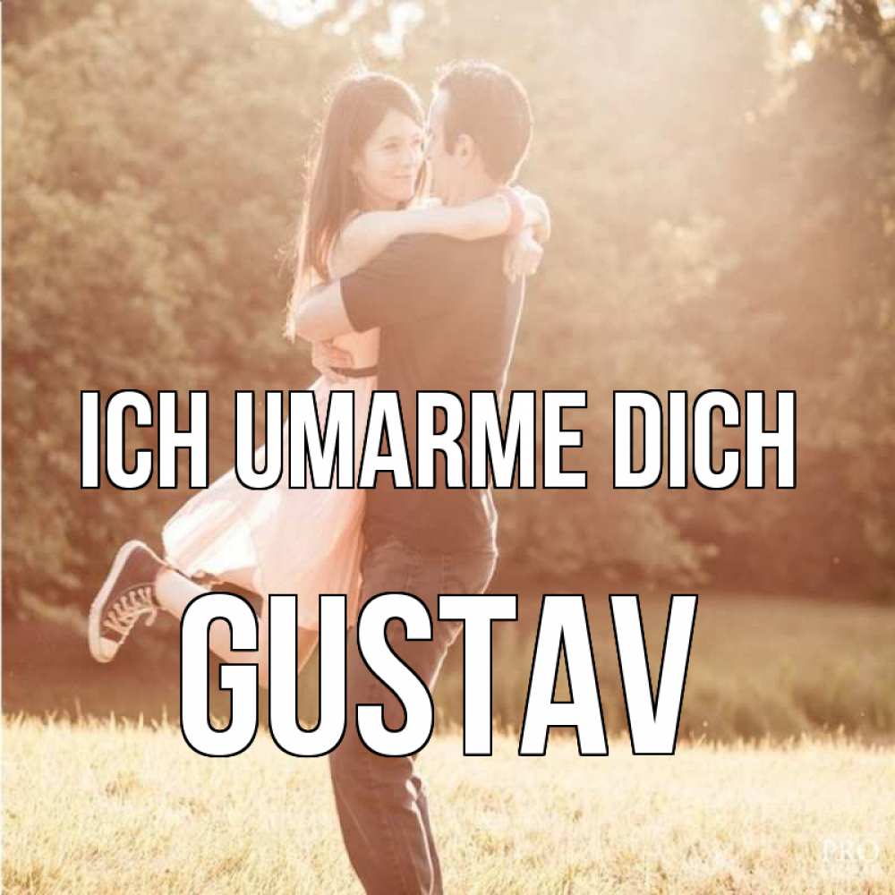 Открытка на каждый день с именем, Gustav Ich umarme dich парень и девушка фото под фильтром Прикольная открытка с пожеланием онлайн скачать бесплатно 