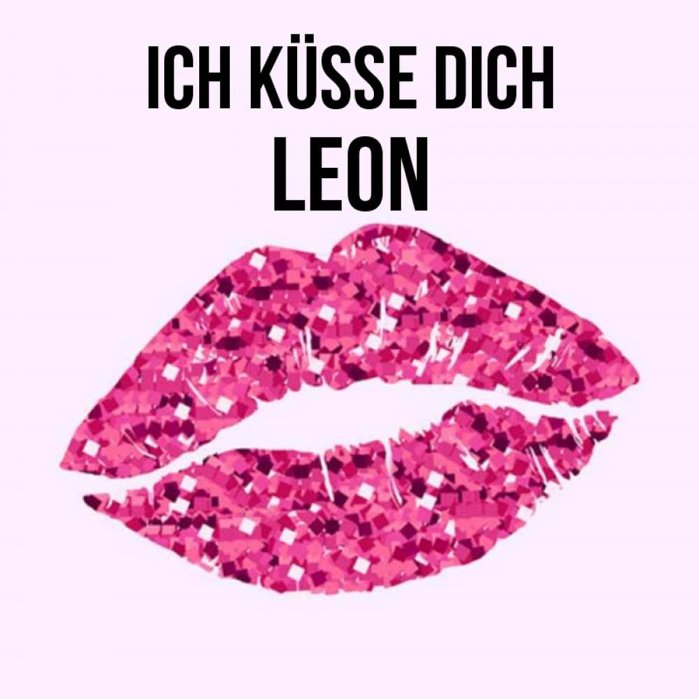 Открытка на каждый день с именем, Leon Ich küsse dich открытка с женскими губами и поцелуем для парня Прикольная открытка с пожеланием онлайн скачать бесплатно 