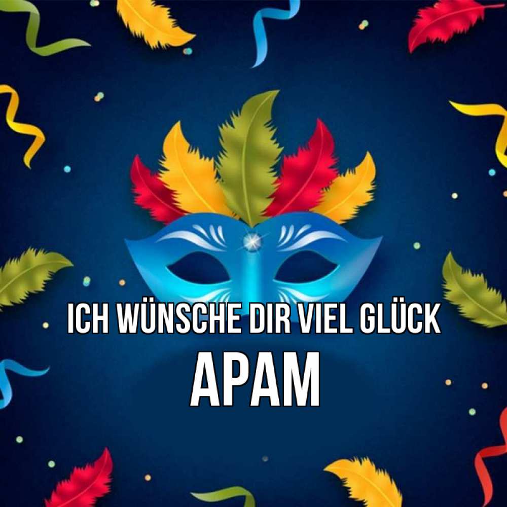 Открытка на каждый день с именем, Арам Ich wünsche dir viel Glück маска Прикольная открытка с пожеланием онлайн скачать бесплатно 