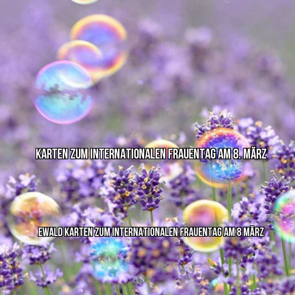 Картинка Karten zum Internationalen Frauentag am 8. März, Ewald