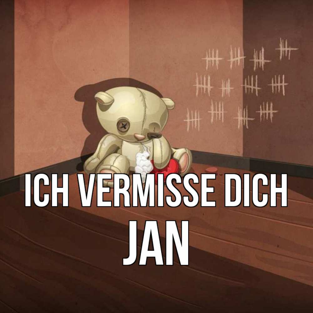 Открытка на каждый день с именем, Jan Ich vermisse dich скорее ко мне Прикольная открытка с пожеланием онлайн скачать бесплатно 