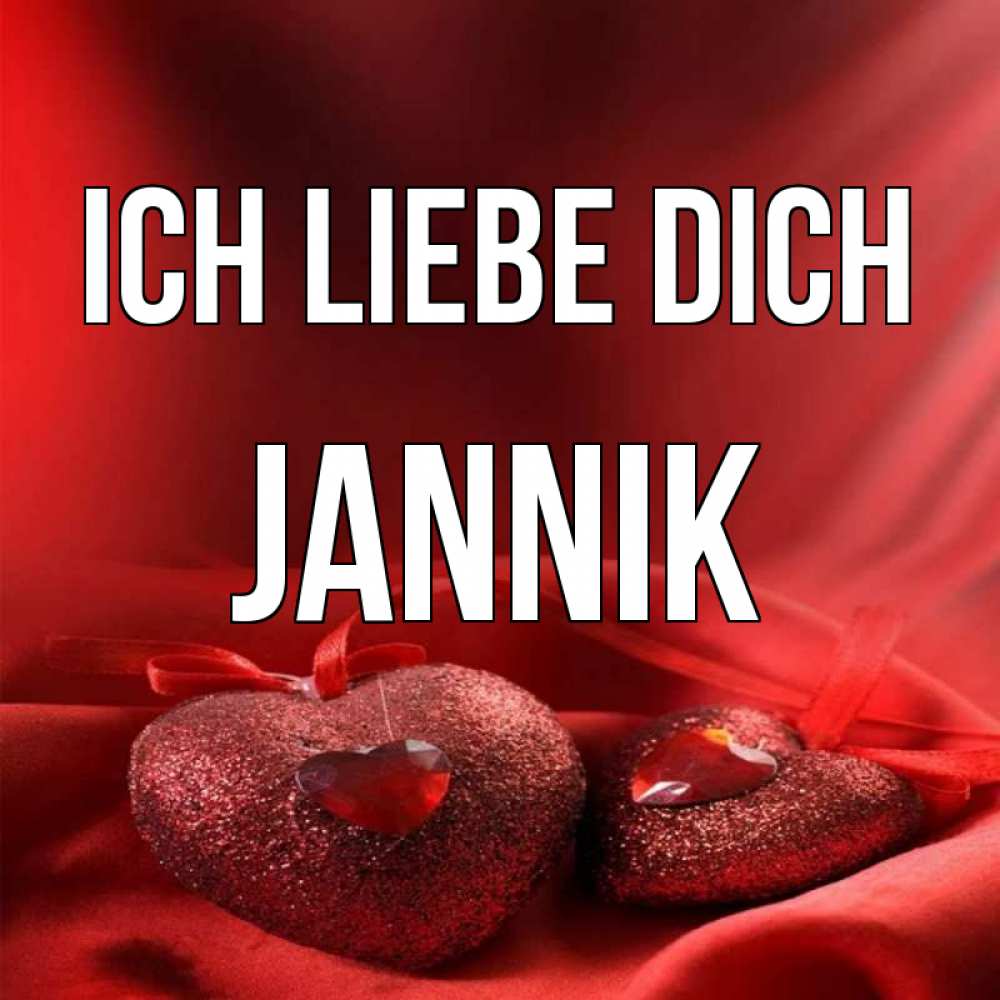Открытка на каждый день с именем, Jannik Ich liebe dich с лентами Прикольная открытка с пожеланием онлайн скачать бесплатно 