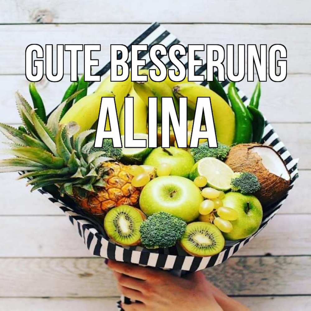Открытка на каждый день с именем, Alina Gute Besserung киви ананас кокос и бананы Прикольная открытка с пожеланием онлайн скачать бесплатно 