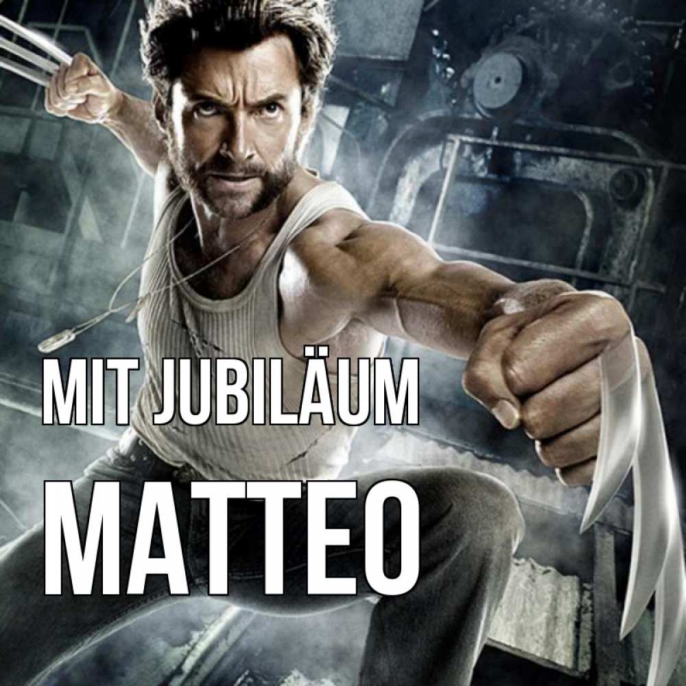 Открытка на каждый день с именем, Matteo Mit Jubiläum супергерой в ярости Прикольная открытка с пожеланием онлайн скачать бесплатно 