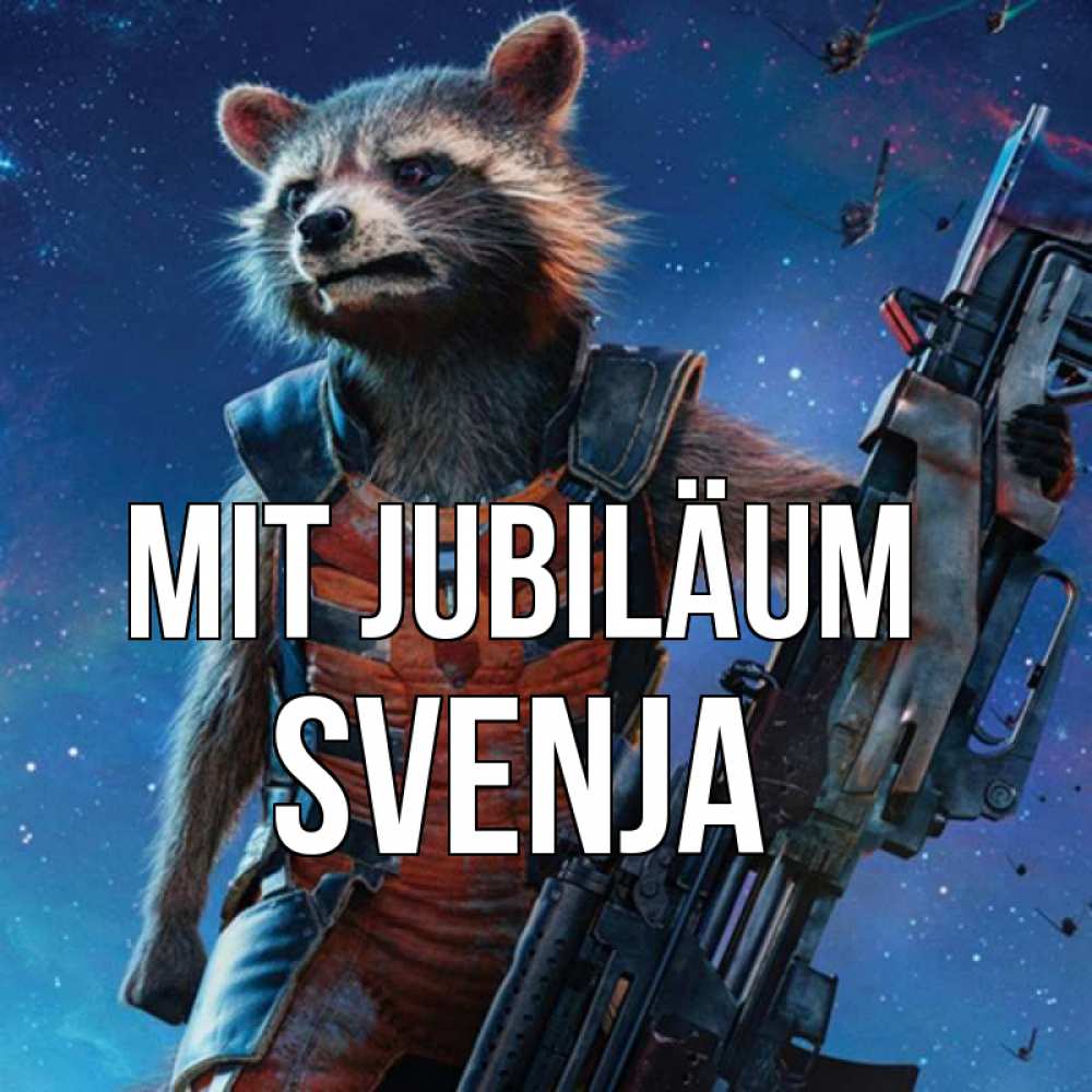 Открытка на каждый день с именем, Svenja Mit Jubiläum реактивный Рокета Прикольная открытка с пожеланием онлайн скачать бесплатно 