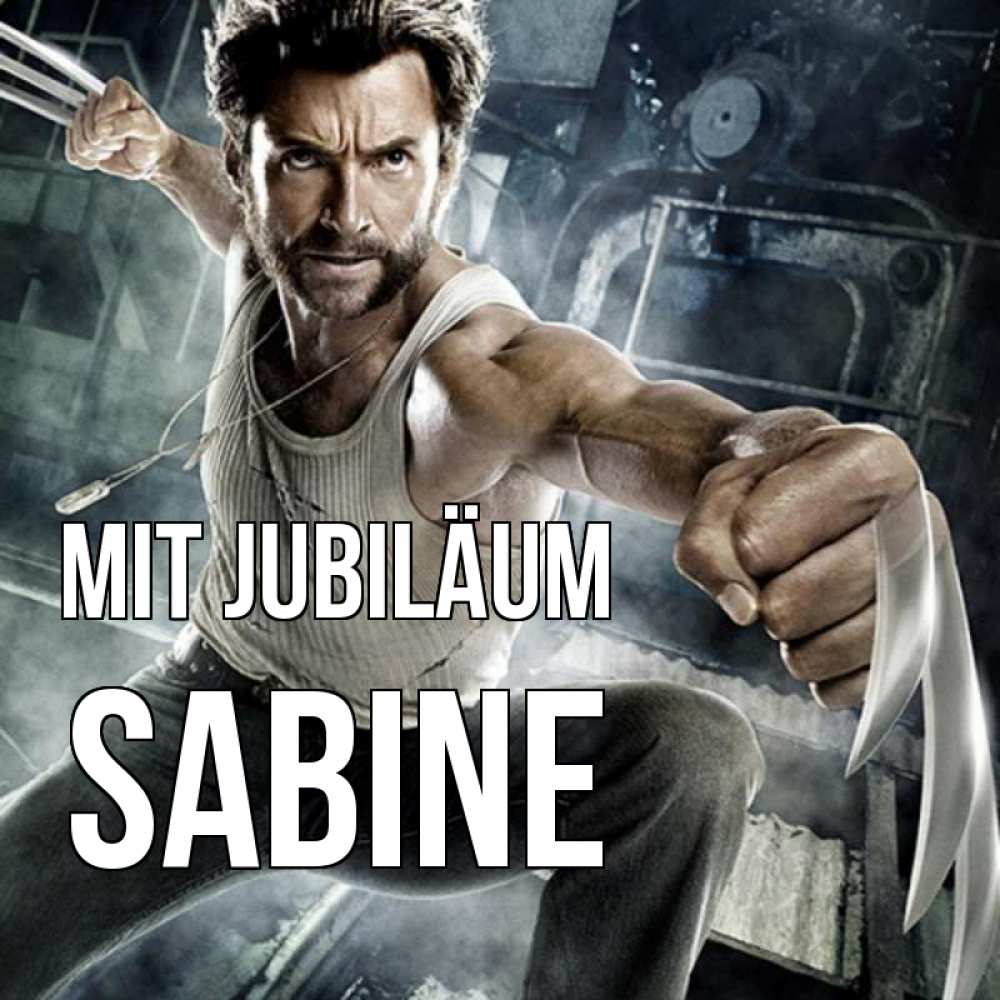 Открытка на каждый день с именем, Sabine Mit Jubiläum супергерой в ярости Прикольная открытка с пожеланием онлайн скачать бесплатно 