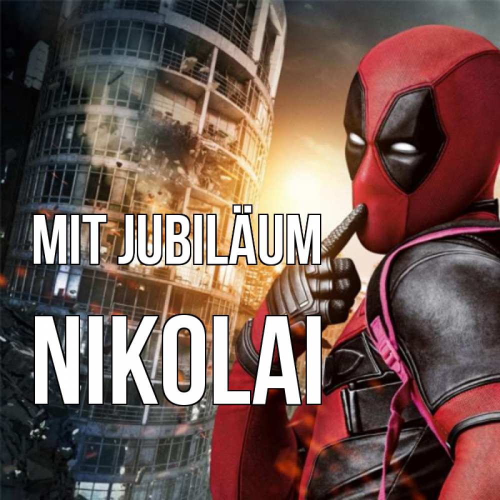 Открытка на каждый день с именем, Nikolai Mit Jubiläum с супергероями Прикольная открытка с пожеланием онлайн скачать бесплатно 