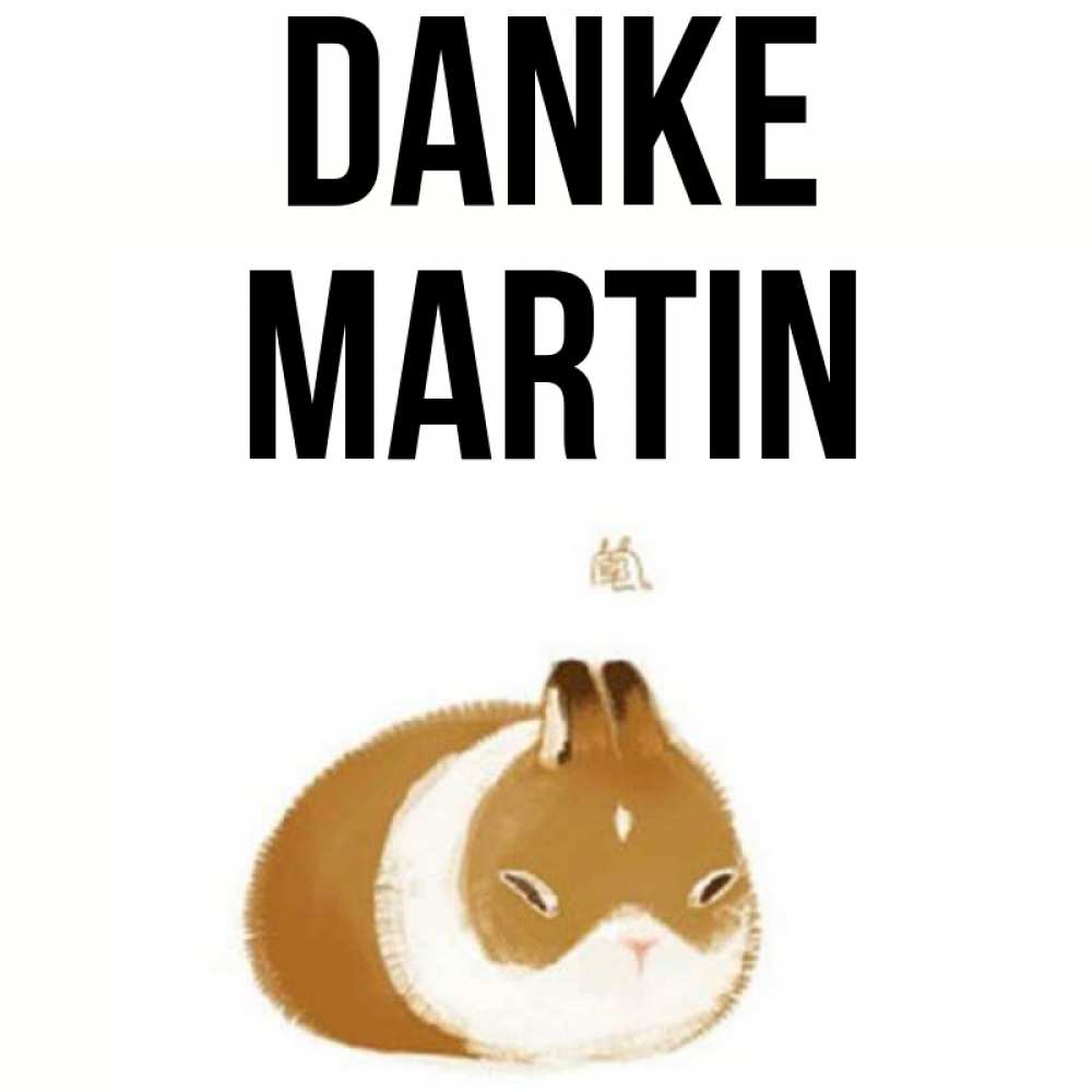 Открытка на каждый день с именем, Martin Danke коричнево белый домашний питомец Прикольная открытка с пожеланием онлайн скачать бесплатно 