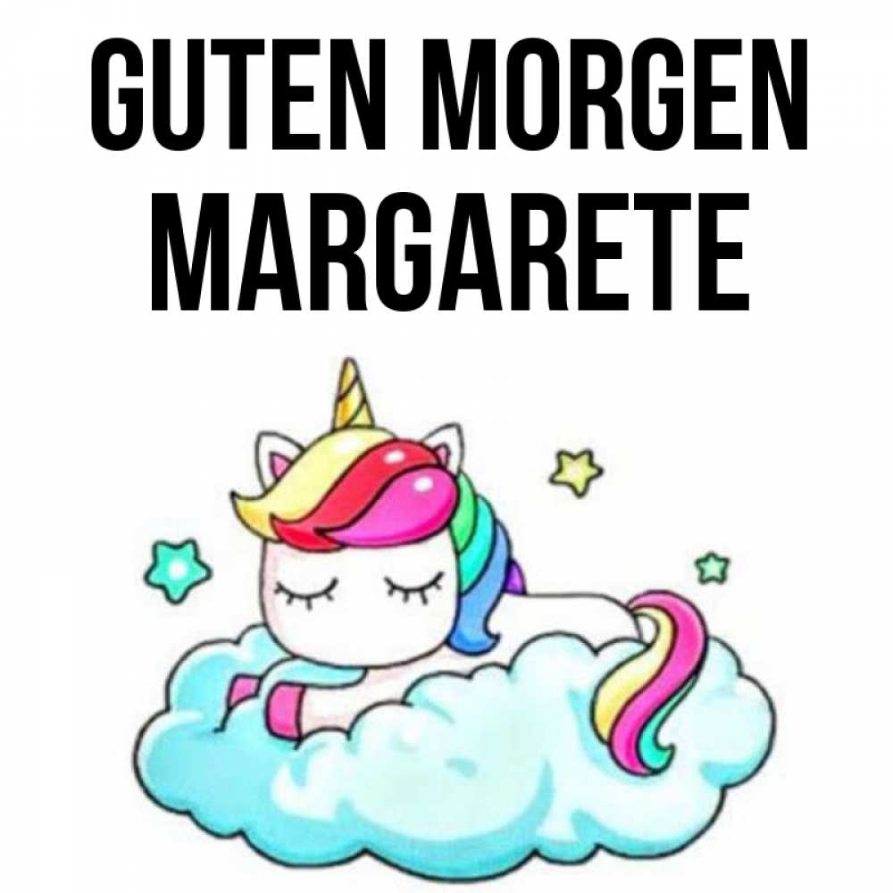 Открытка на каждый день с именем, Margarete Guten Morgen радужное утро Прикольная открытка с пожеланием онлайн скачать бесплатно 