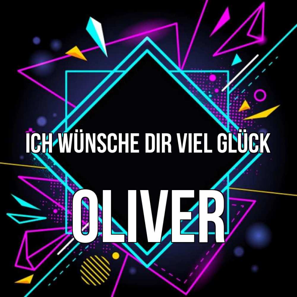 Открытка на каждый день с именем, Oliver Ich wünsche dir viel Glück рамочки Прикольная открытка с пожеланием онлайн скачать бесплатно 