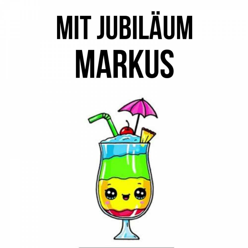 Открытка на каждый день с именем, Markus Mit Jubiläum с зонтиком Прикольная открытка с пожеланием онлайн скачать бесплатно 