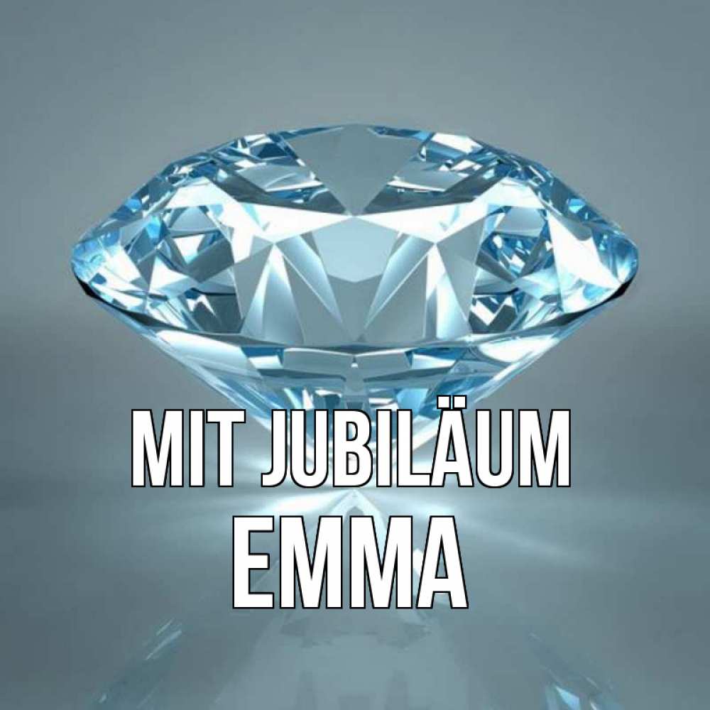 Открытка на каждый день с именем, Emma Mit Jubiläum с бриллиантом голубого цвета Прикольная открытка с пожеланием онлайн скачать бесплатно 