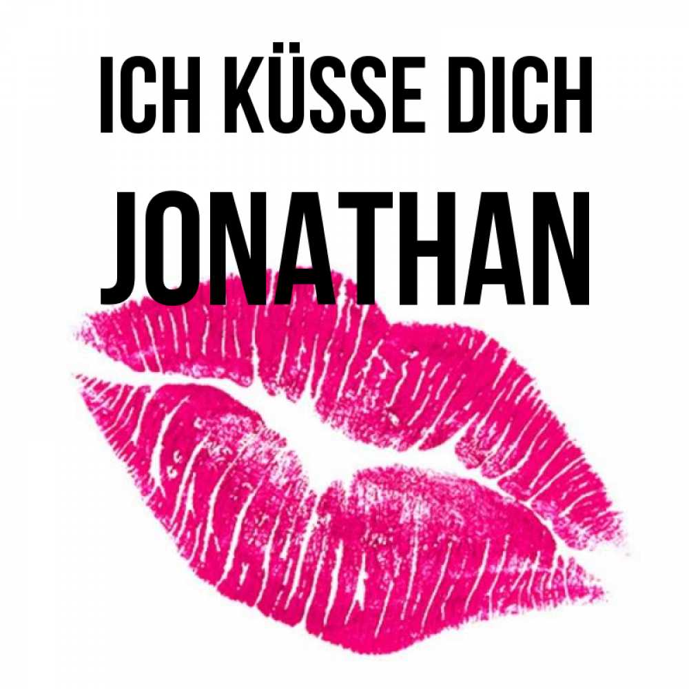 Открытка на каждый день с именем, Jonathan Ich küsse dich след от помады Прикольная открытка с пожеланием онлайн скачать бесплатно 