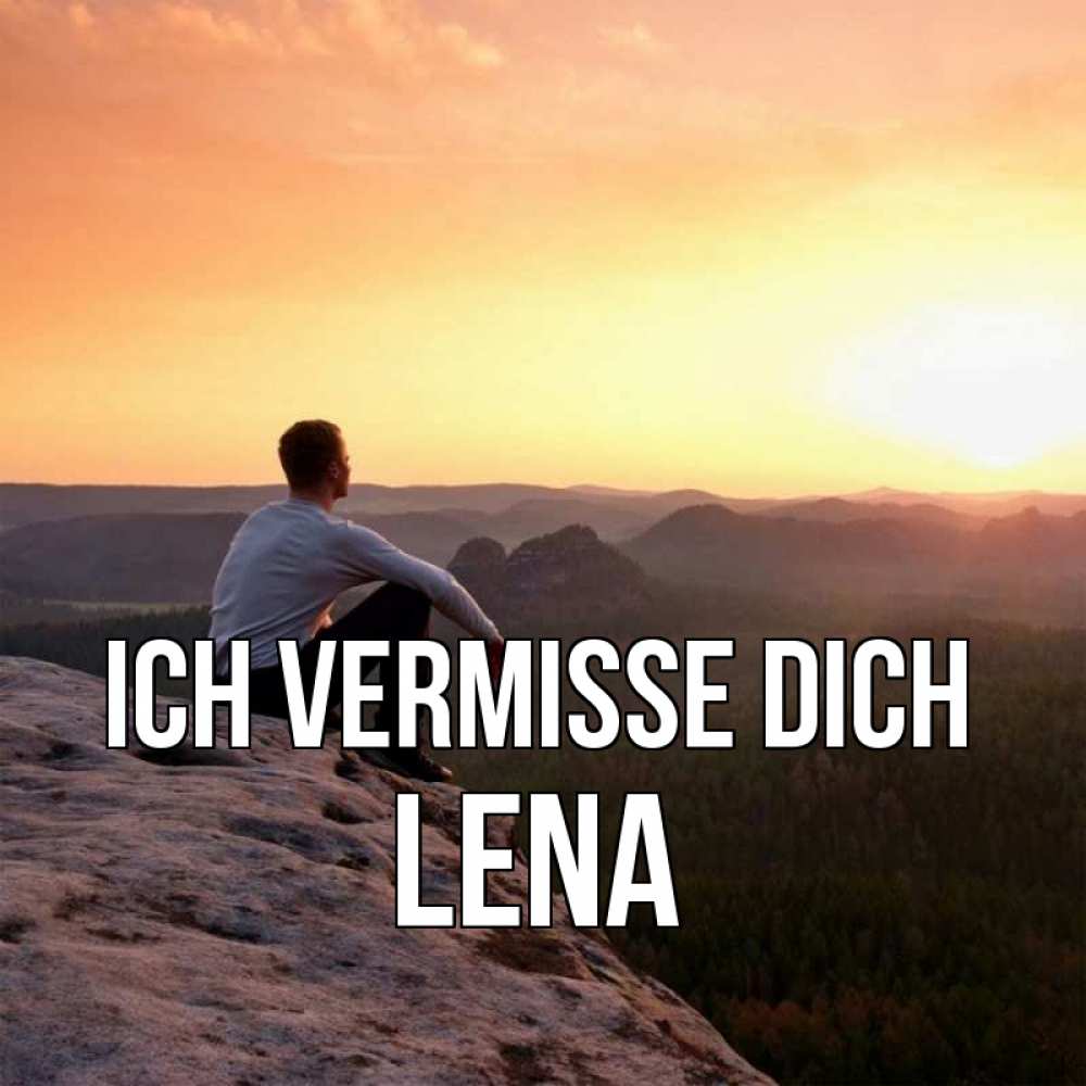 Открытка на каждый день с именем, Lena Ich vermisse dich открытка про скучашки 1 Прикольная открытка с пожеланием онлайн скачать бесплатно 