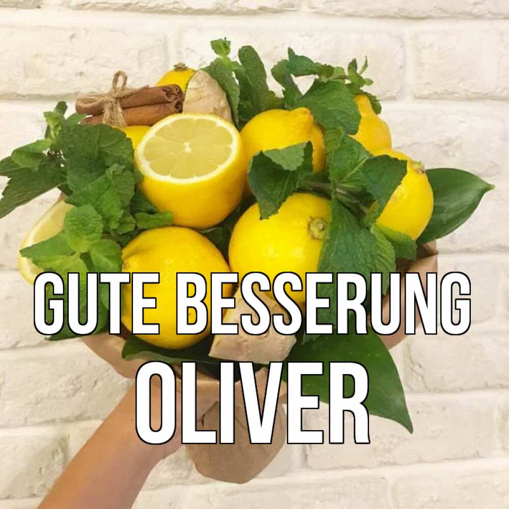Открытка на каждый день с именем, Oliver Gute Besserung витамины Прикольная открытка с пожеланием онлайн скачать бесплатно 