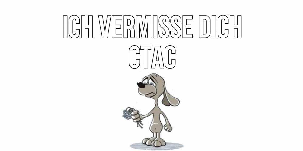 Открытка на каждый день с именем, Стас Ich vermisse dich я по тебе скучаю с песиком Прикольная открытка с пожеланием онлайн скачать бесплатно 