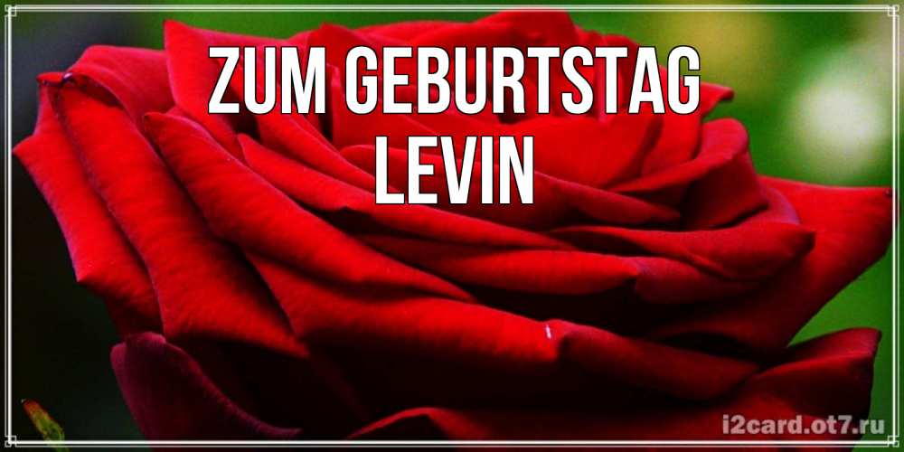 на немецком с именем, Levin, Zum Geburtstag