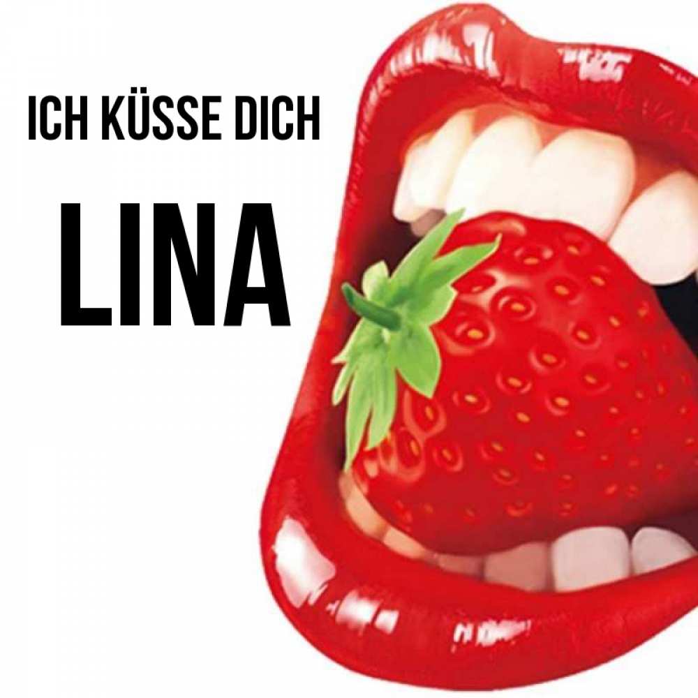 Открытка на каждый день с именем, Lina Ich küsse dich открытка с яркими губами Прикольная открытка с пожеланием онлайн скачать бесплатно 