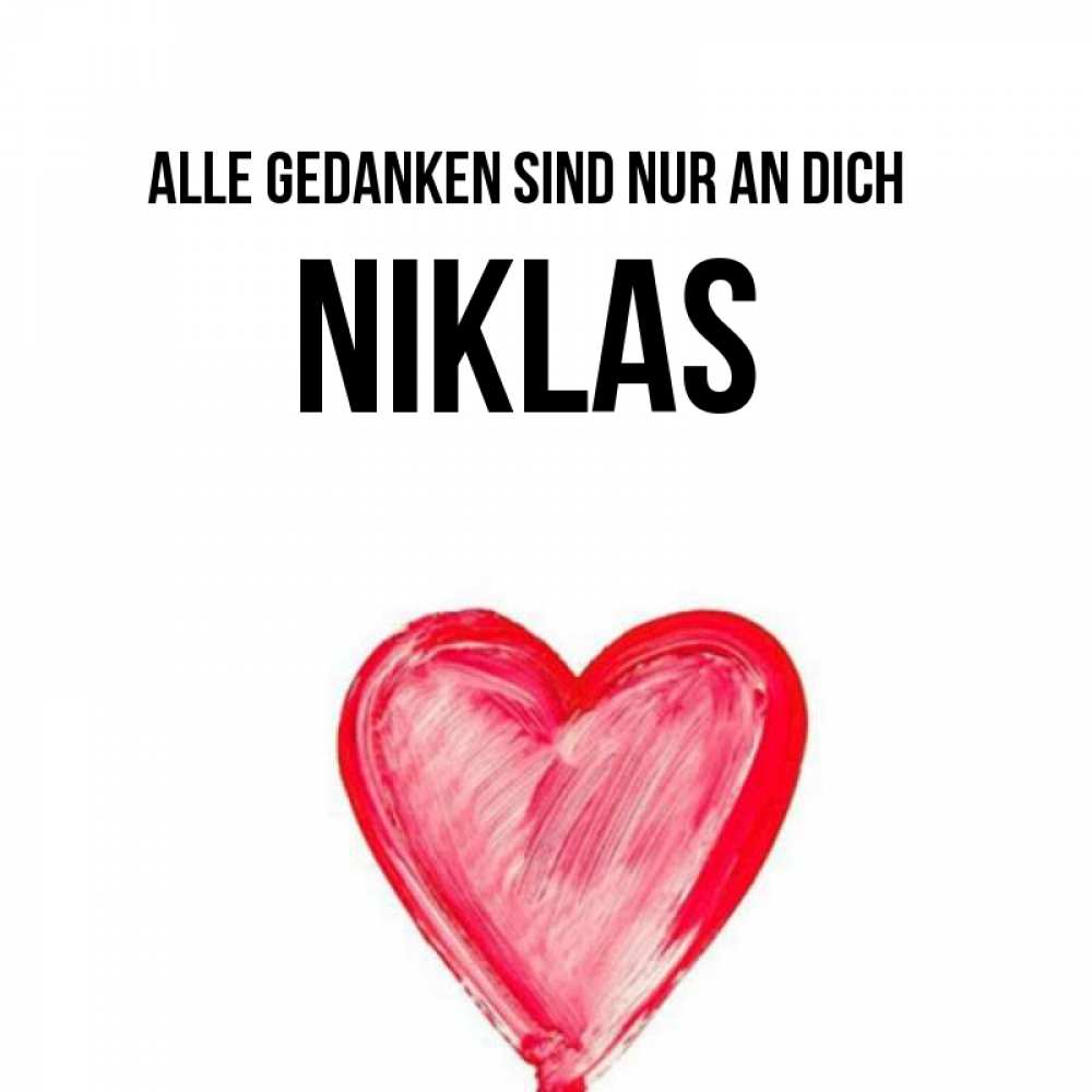 Открытка на каждый день с именем, Niklas Alle Gedanken sind nur an dich для влюбленных Прикольная открытка с пожеланием онлайн скачать бесплатно 