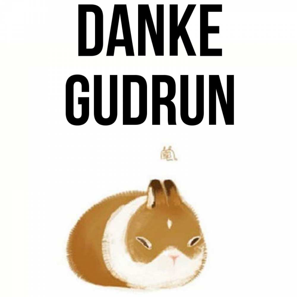 Открытка на каждый день с именем, Gudrun Danke коричнево белый домашний питомец Прикольная открытка с пожеланием онлайн скачать бесплатно 