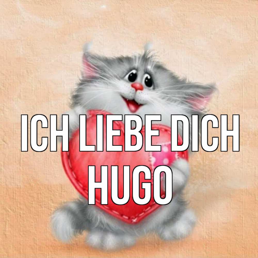 Открытка на каждый день с именем, Hugo Ich liebe dich сердце с заплаткой Прикольная открытка с пожеланием онлайн скачать бесплатно 