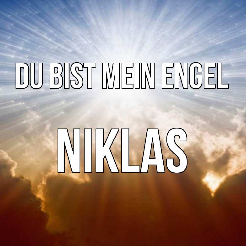 Открытка на каждый день с именем, Niklas Du bist mein Engel ангельский свет на небе Прикольная открытка с пожеланием онлайн скачать бесплатно 