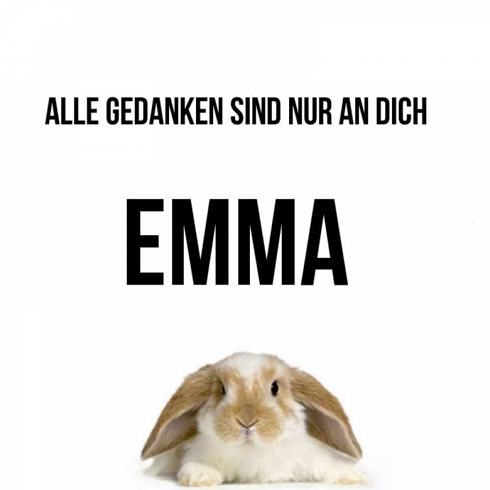 Открытка на каждый день с именем, Emma Alle Gedanken sind nur an dich подписать своими руками онлайн Прикольная открытка с пожеланием онлайн скачать бесплатно 