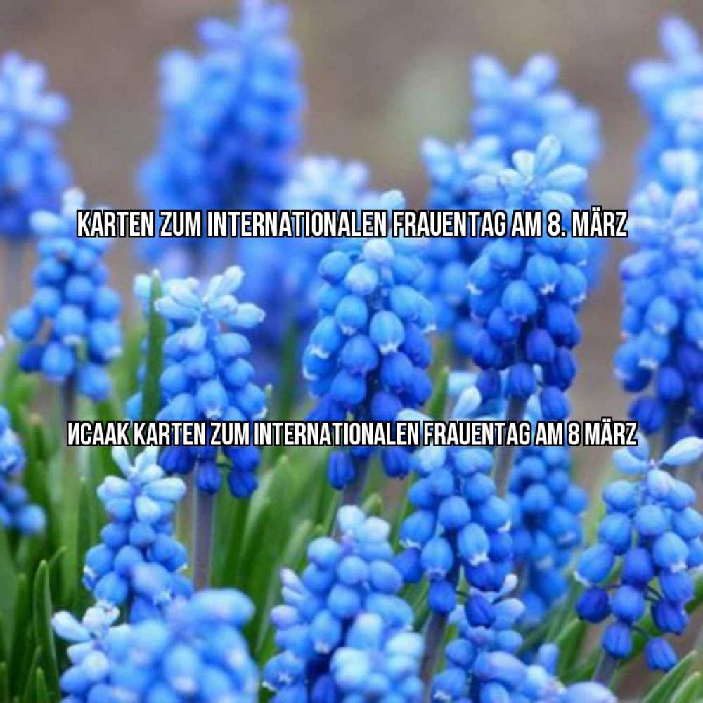 Картинка Karten zum Internationalen Frauentag am 8. März, Исаак