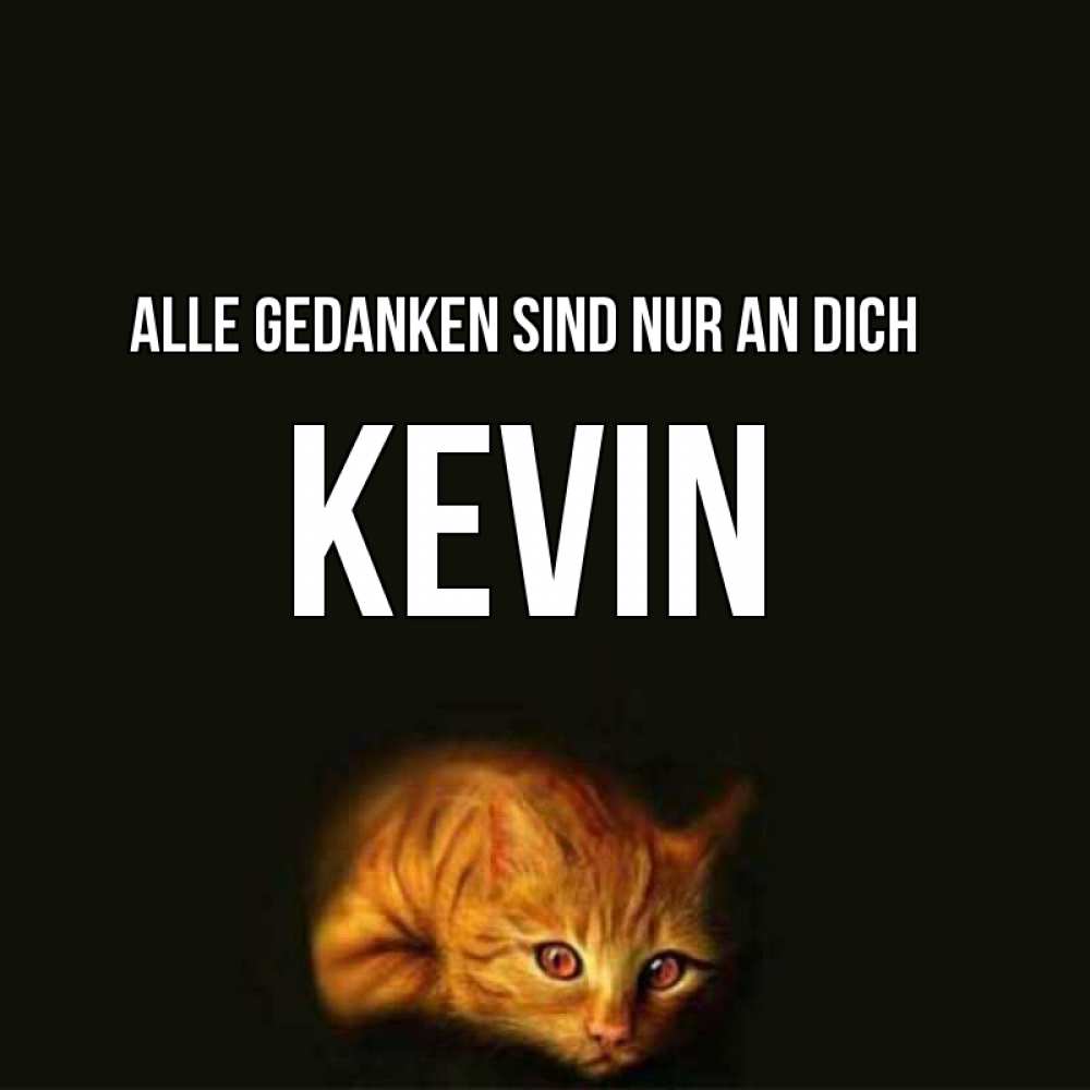 Открытка на каждый день с именем, Kevin Alle Gedanken sind nur an dich рыжий Прикольная открытка с пожеланием онлайн скачать бесплатно 