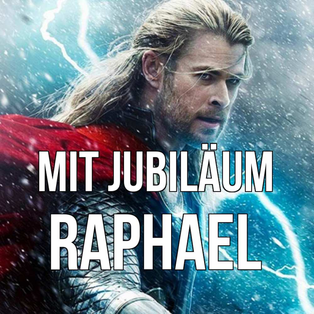Открытка на каждый день с именем, Raphael Mit Jubiläum марвел боги Прикольная открытка с пожеланием онлайн скачать бесплатно 