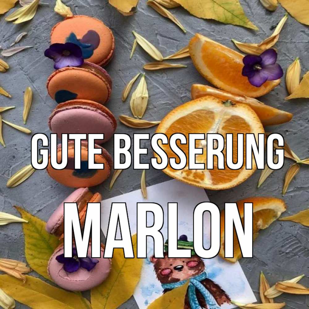 Открытка на каждый день с именем, Marlon Gute Besserung не болейте Прикольная открытка с пожеланием онлайн скачать бесплатно 