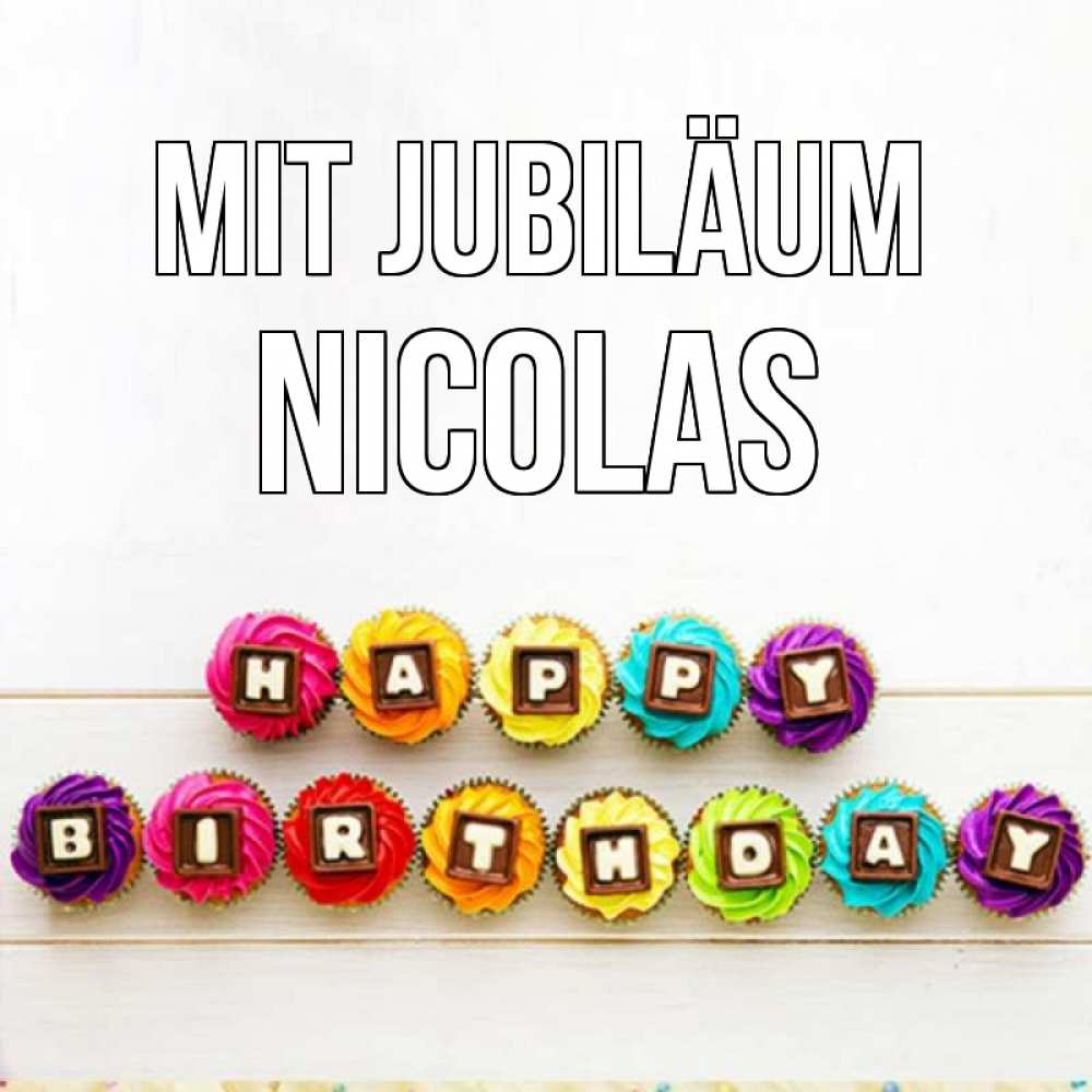 Открытка на каждый день с именем, Nicolas Mit Jubiläum из кексов и шоколада Прикольная открытка с пожеланием онлайн скачать бесплатно 