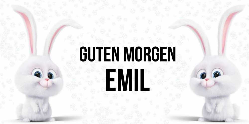 Открытка на каждый день с именем, Emil Guten Morgen кролики с длинными ушками Прикольная открытка с пожеланием онлайн скачать бесплатно 