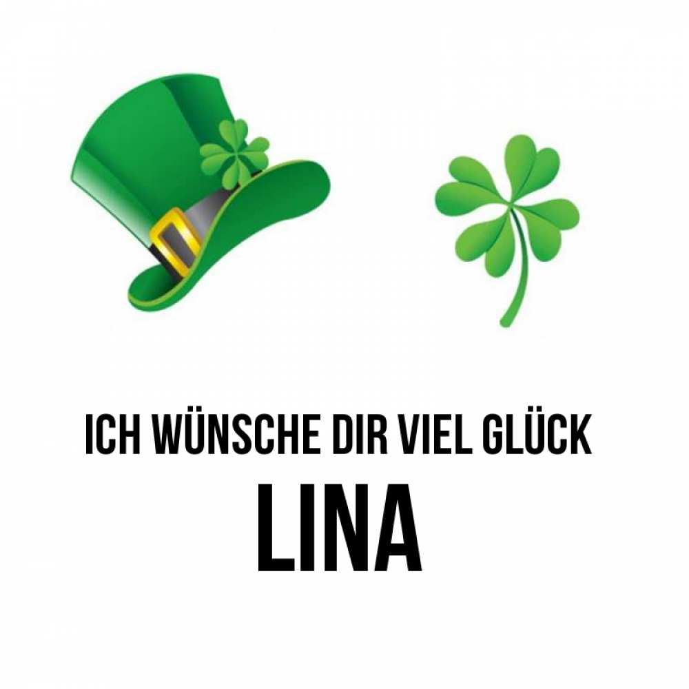 Открытка на каждый день с именем, Lina Ich wünsche dir viel Glück на удачу 1 Прикольная открытка с пожеланием онлайн скачать бесплатно 