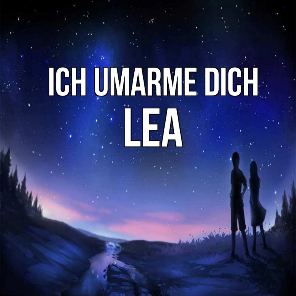 Открытка на каждый день с именем, Lea Ich umarme dich абстракция 1 Прикольная открытка с пожеланием онлайн скачать бесплатно 